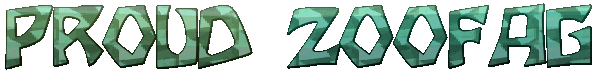 :ProudZoofag: