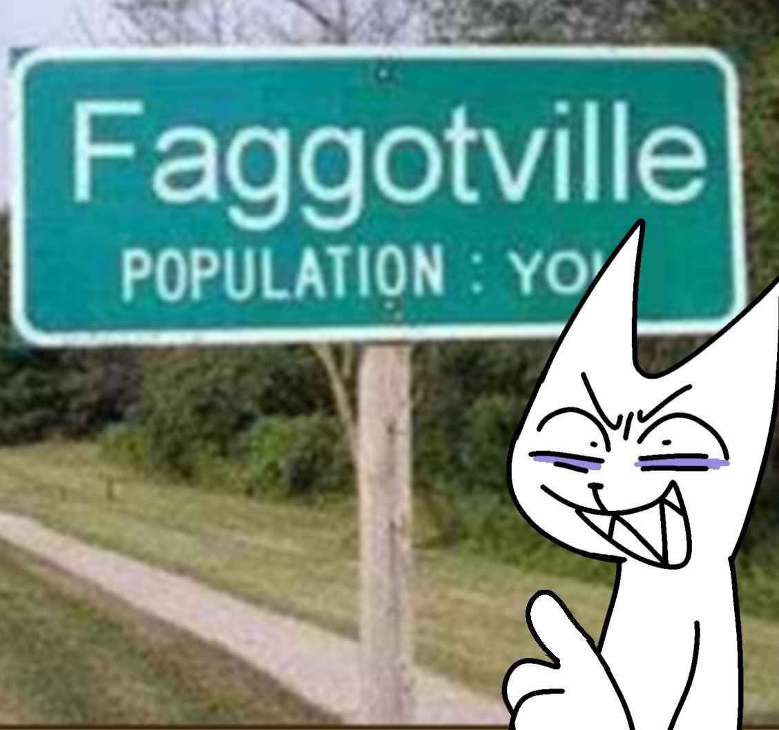 :faggotville: