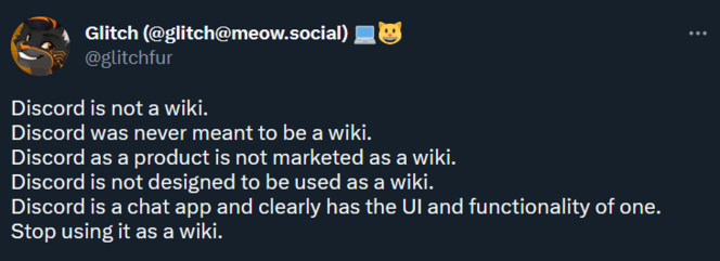 Discord is not a wiki.
Discord was never meant to be a wiki.
Discord as a product is not marketed as a wiki.
Discord is not designed to be used as a wiki.
Discord is a chat app and clearly has the UI and functionality of one. Stop using it as a wiki.