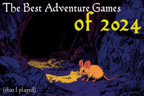 Pixel art of a mouse in a cave lit with crimson and purple. Over it, the text: The Best Adventure Games of 2024 (that I played).