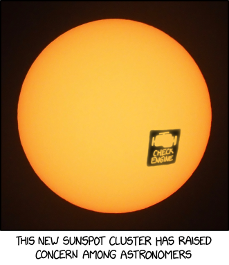 An image of the Sun is shown with sunspots arranged to form the warning signal "Check Engine".  The caption reads, "This new sunspot cluster has raised concern among astronomers."