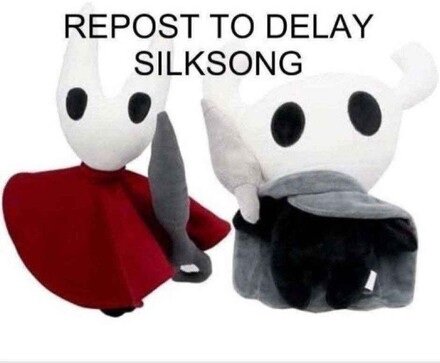 Plushie Hollow Knight characters. 

Repost to delay Silksong