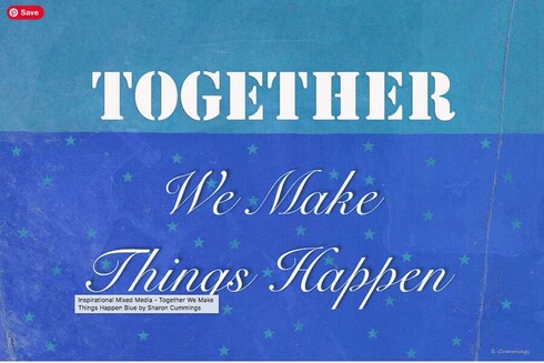Blue art that says Together We Make Things Happen.  There are little stars throughout.  Art by Sharon Cummings.